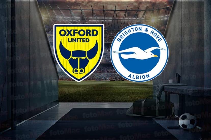 Oxford United-Brighton maçı izle | Oxford United-Brighton maçı ne zaman, saat kaçta ve hangi kanalda?