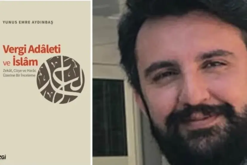Vergi adaletine İslami bir bakış: Yunus Emre Aydınbaş'tan dikkat çekici eser