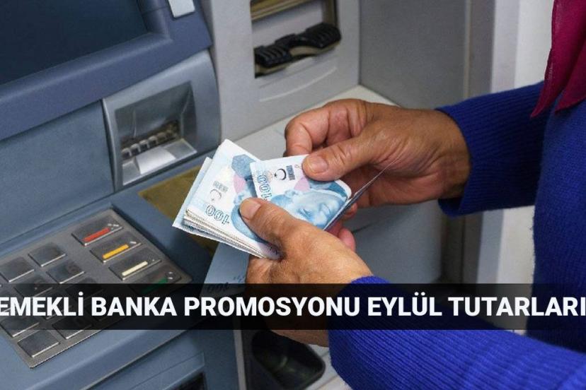 Eylül emekli banka promosyon tutarları 2025: En yüksek promosyon veren bankalar listesi (Kamu ve özel)